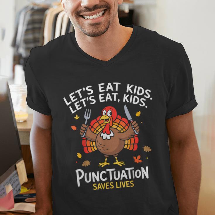 Lets Eat Kids Punctuation Saves Lives Thanksgiving Teacher Men's V-Neck T-Shirt, funny gift Lets Eat Kids Punctuation Saves Lives Thanksgiving Teacher Men's V-Neck T-Shirt, funny gift