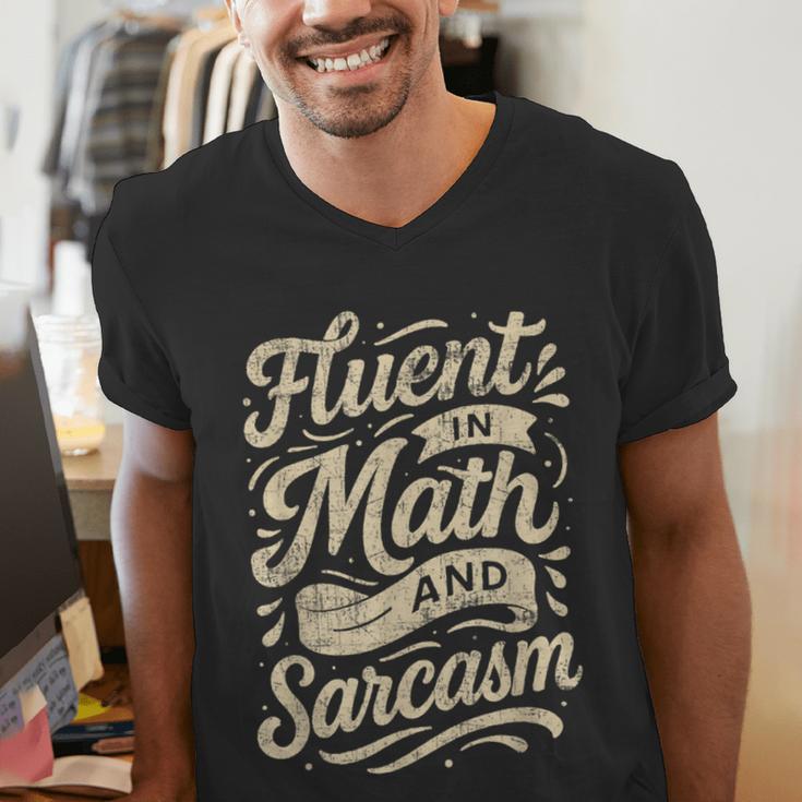 Fluent In Math And Sarcasm Teacher Men's V-Neck T-Shirt, funny gift Fluent In Math And Sarcasm Teacher Men's V-Neck T-Shirt, funny gift