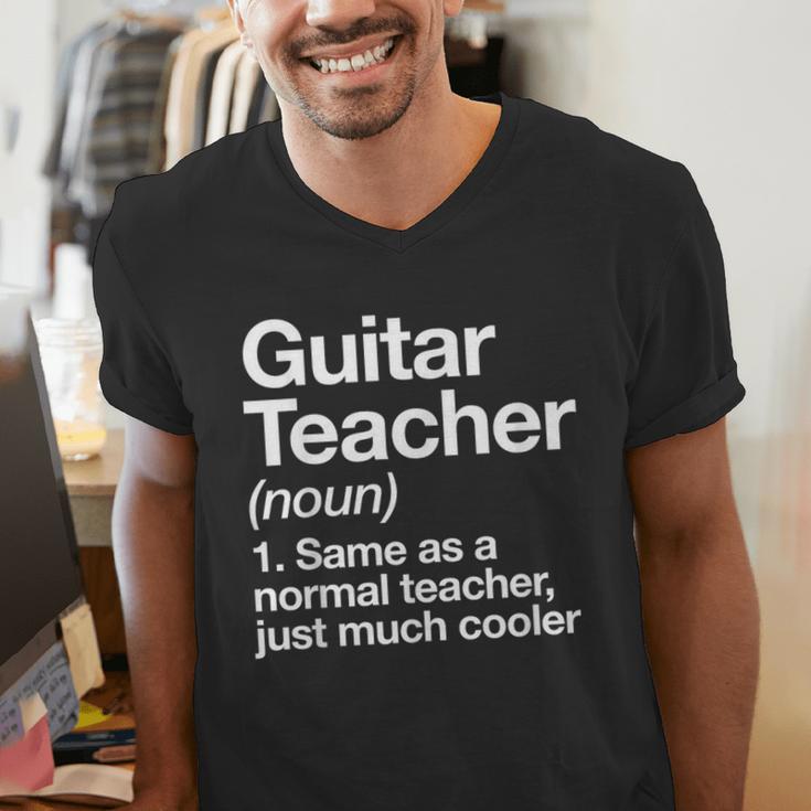 Guitar Teacher Definition Musician Music Men Women Girls Kids Men's V-Neck T-Shirt, funny gift Guitar Teacher Definition Musician Music Men Women Girls Kids Men's V-Neck T-Shirt, funny gift