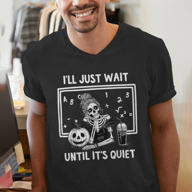 I'Ll Just Wait Until It's Quiet Halloween Teacher Mom Men's V-Neck T-Shirt, funny gift