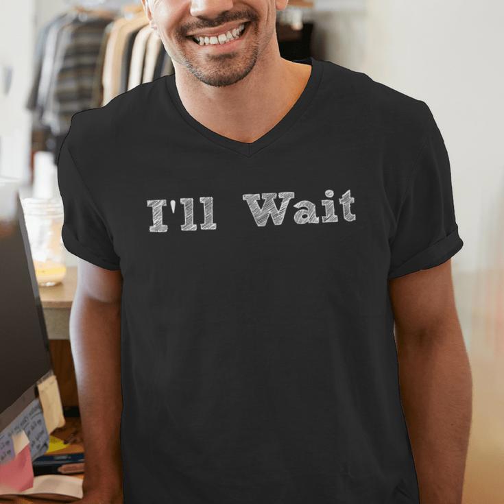 I'Ll Wait Teacher School Shirt Men's V-Neck T-Shirt, funny gift I'Ll Wait Teacher School Shirt Men's V-Neck T-Shirt, funny gift