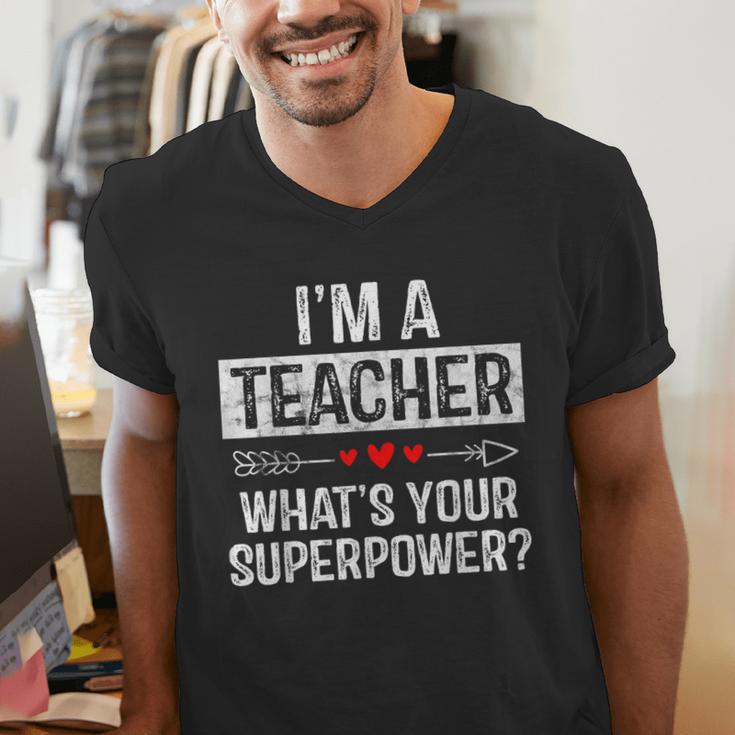 I'm A Teacher What's Your Superpower Men's V-Neck T-Shirt, funny gift I'm A Teacher What's Your Superpower Men's V-Neck T-Shirt, funny gift