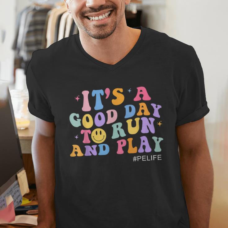 Its A Good Day To Run And Play PE Teacher Must Have Men's V-Neck T-Shirt, Pe Teacher Shirts, funny gift Its A Good Day To Run And Play PE Teacher Must Have Men's V-Neck T-Shirt, Pe Teacher Shirts, funny gift