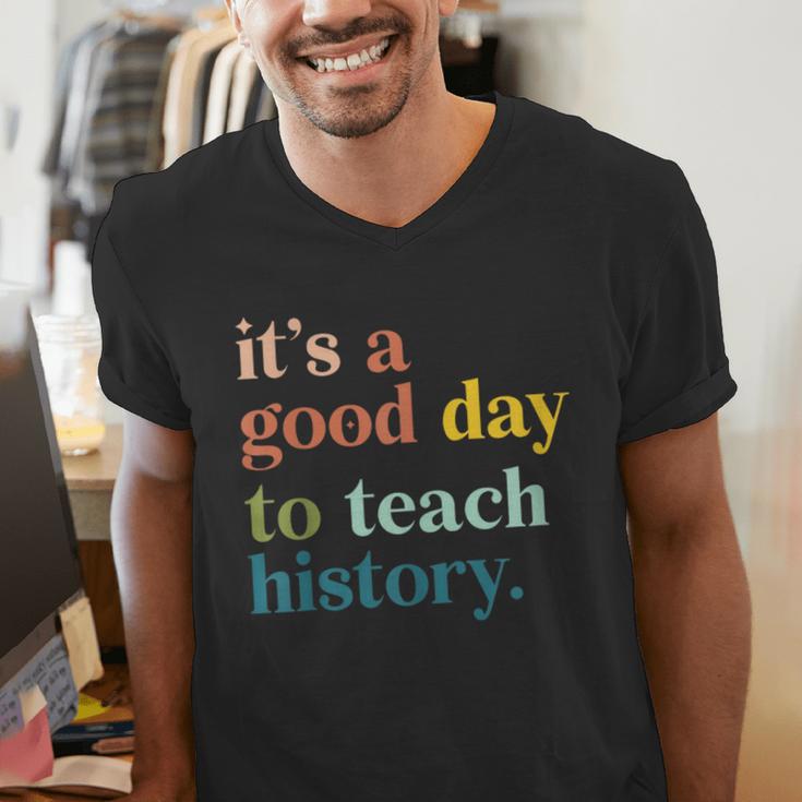 It's A Good Day To Teach History Teacher Men Women Men's V-Neck T-Shirt, History Teacher Shirts, funny gift It's A Good Day To Teach History Teacher Men Women Men's V-Neck T-Shirt, History Teacher Shirts, funny gift