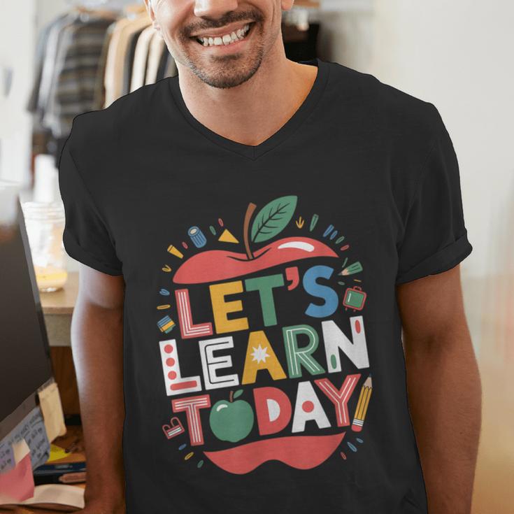 Let's Learn Today Teacher Motivational Back To School Men's V-Neck T-Shirt, funny gift Let's Learn Today Teacher Motivational Back To School Men's V-Neck T-Shirt, funny gift