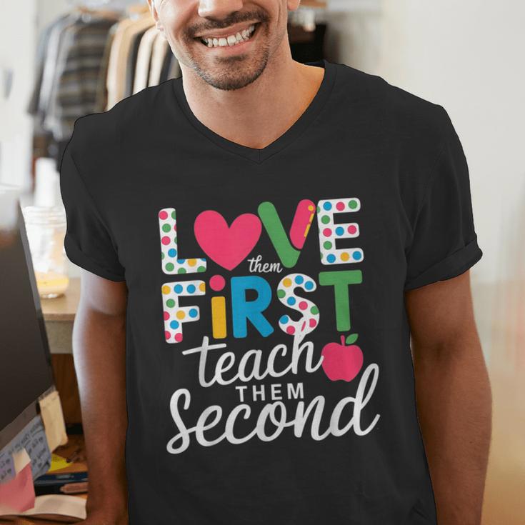 Love Them First Teach Them Second Teacher Student Love Quote Men's V-Neck T-Shirt, funny gift Love Them First Teach Them Second Teacher Student Love Quote Men's V-Neck T-Shirt, funny gift