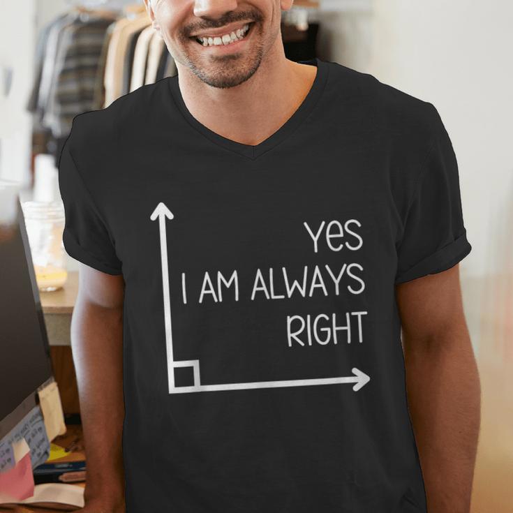 Math Teacher Geometry Angle Pun I'm Yes Always Right Men's V-Neck T-Shirt, funny gift