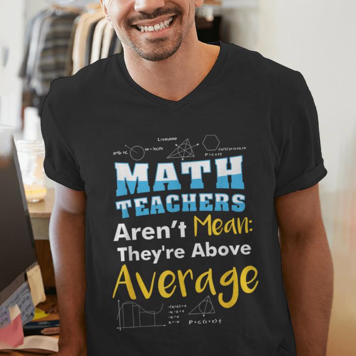 Math Teachers Aren't Mean Sayings Mathematics School Men's V-Neck T-Shirt, funny gift