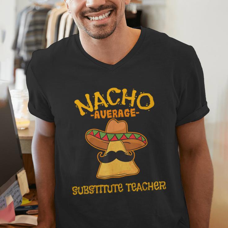 Nacho Average Substitute Teacher Mexican Cinco De Mayo Men Women Men's V-Neck T-Shirt, funny gift Nacho Average Substitute Teacher Mexican Cinco De Mayo Men Women Men's V-Neck T-Shirt, funny gift