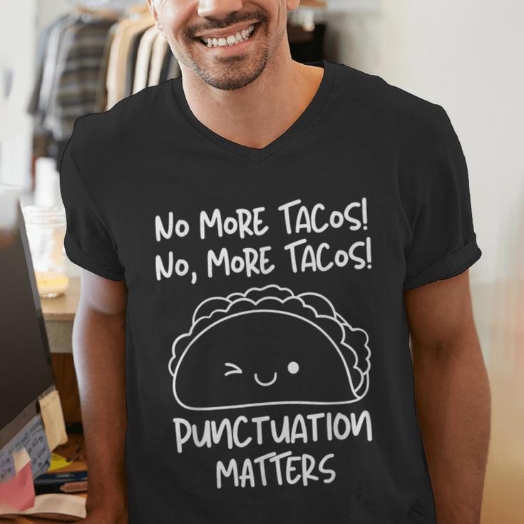 No More Tacos Punctuation Matters Taco English Teacher Men's V-Neck T-Shirt, English Teacher Shirts, funny gift