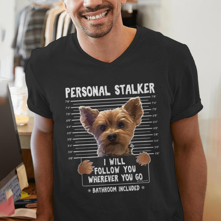 Personal Stalker I'Ll Follow You Wherever You Go Yorkie Men's V-Neck T-Shirt, funny gift