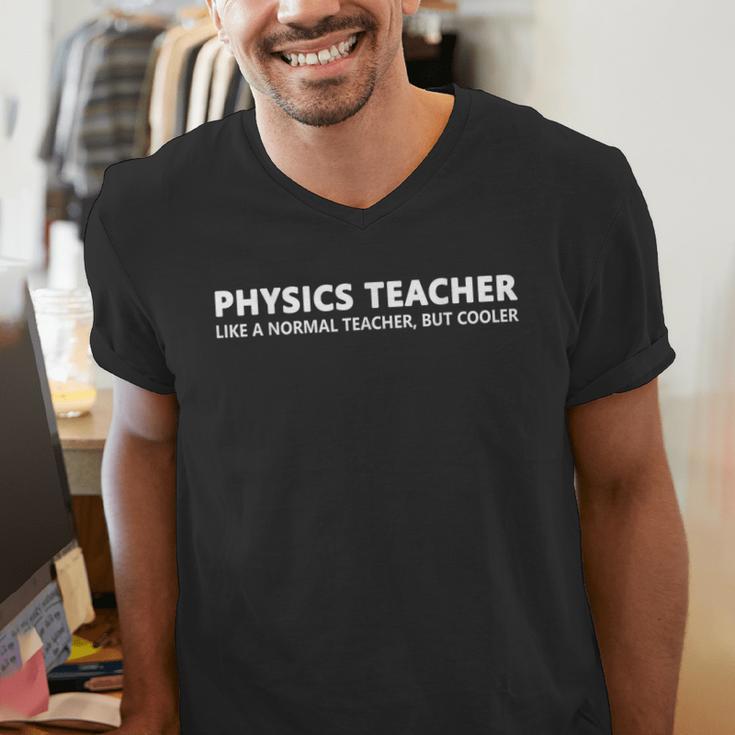 Physics Teacher Physics Teacher For Men Women Girls Kids Men's V-Neck T-Shirt, funny gift