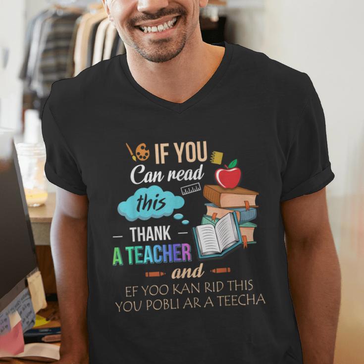 If You Can Read This Thank A Teacher Men's V-Neck T-Shirt, funny gift If You Can Read This Thank A Teacher Men's V-Neck T-Shirt, funny gift