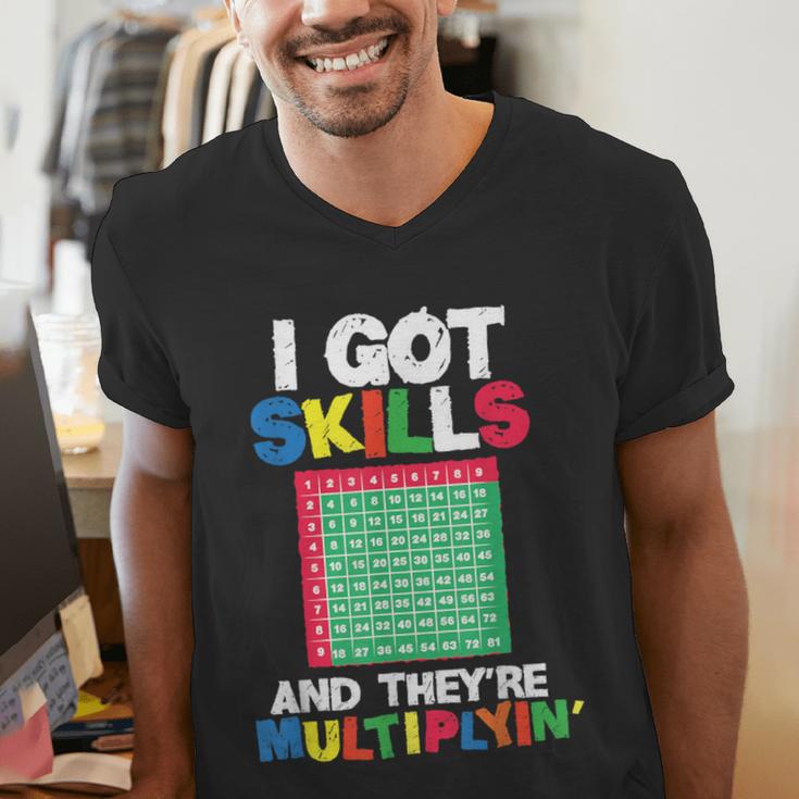 I Got Skills They'Re Multiplying Shirt Math Teacher Men's V-Neck T-Shirt, funny gift I Got Skills They'Re Multiplying Shirt Math Teacher Men's V-Neck T-Shirt, funny gift