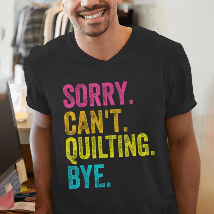 Sorry Can't Quilting Bye Teacher Student Quilting Men's V-Neck T-Shirt, funny gift