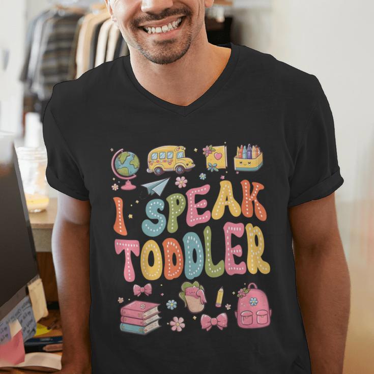I Speak Toddler Teacher Pre-K Frist Day Back To School Men's V-Neck T-Shirt, funny gift