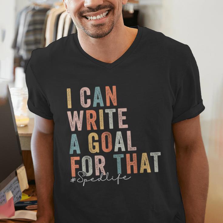 Special Education Teacher I Can Write A Goal For That Sped Men's V-Neck T-Shirt, funny gift Special Education Teacher I Can Write A Goal For That Sped Men's V-Neck T-Shirt, funny gift