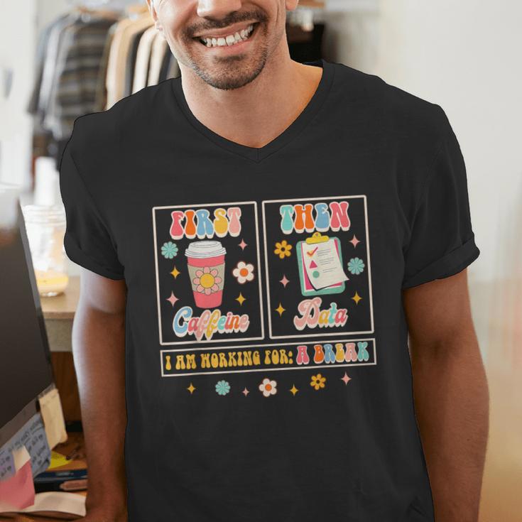 SPED Teacher Special Education First Coffee Then Data For Men Women Men's V-Neck T-Shirt, funny gift