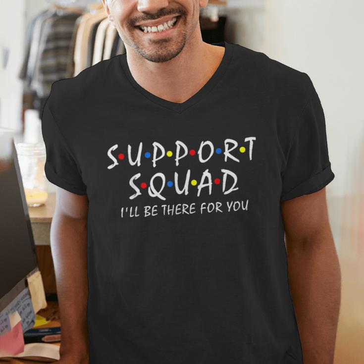 Support Squad I'Ll Be There For You School Teacher Support Men's V-Neck T-Shirt, funny gift