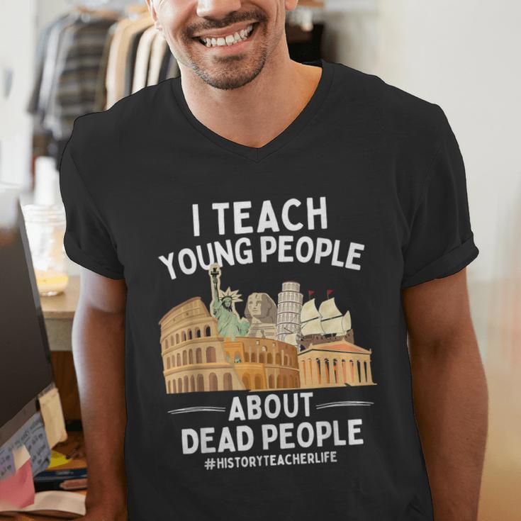 I Teach Young People About Dead People History Teachers Men's V-Neck T-Shirt, History Teacher Shirts, funny gift I Teach Young People About Dead People History Teachers Men's V-Neck T-Shirt, History Teacher Shirts, funny gift