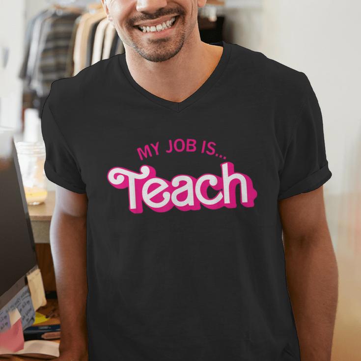 Teacher Life My Job Is Teach Men's V-Neck T-Shirt, funny gift Teacher Life My Job Is Teach Men's V-Neck T-Shirt, funny gift
