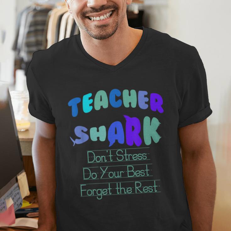 Teacher Shark Don't Stress Do Your Best Forget The Rest Men's V-Neck T-Shirt, funny gift