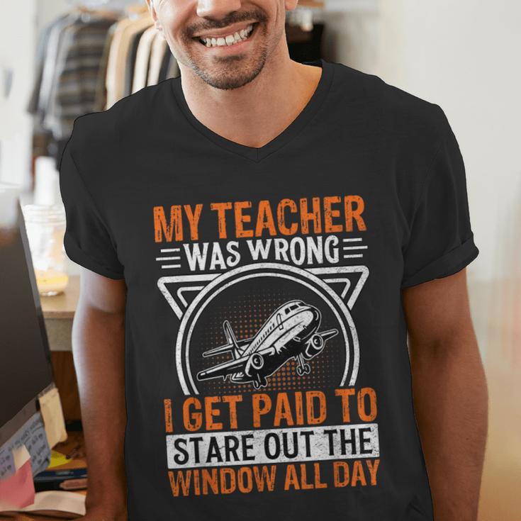 My Teacher Was Wrong I Get Paid To Stare Out The Window Men's V-Neck T-Shirt, funny gift
