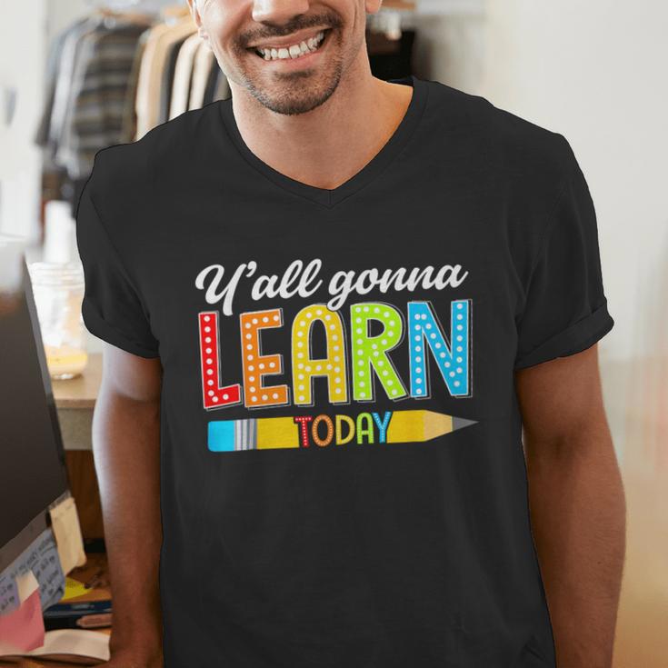 Teacher Y'All Gonna Learn Today First Day Of School Men's V-Neck T-Shirt, funny gift Teacher Y'All Gonna Learn Today First Day Of School Men's V-Neck T-Shirt, funny gift