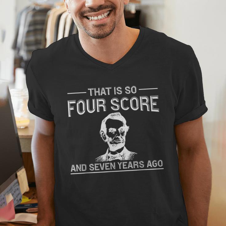 History Teacher Joke Four Score & Seven Years Men's V-Neck T-Shirt, History Teacher Shirts, funny gift History Teacher Joke Four Score & Seven Years Men's V-Neck T-Shirt, History Teacher Shirts, funny gift