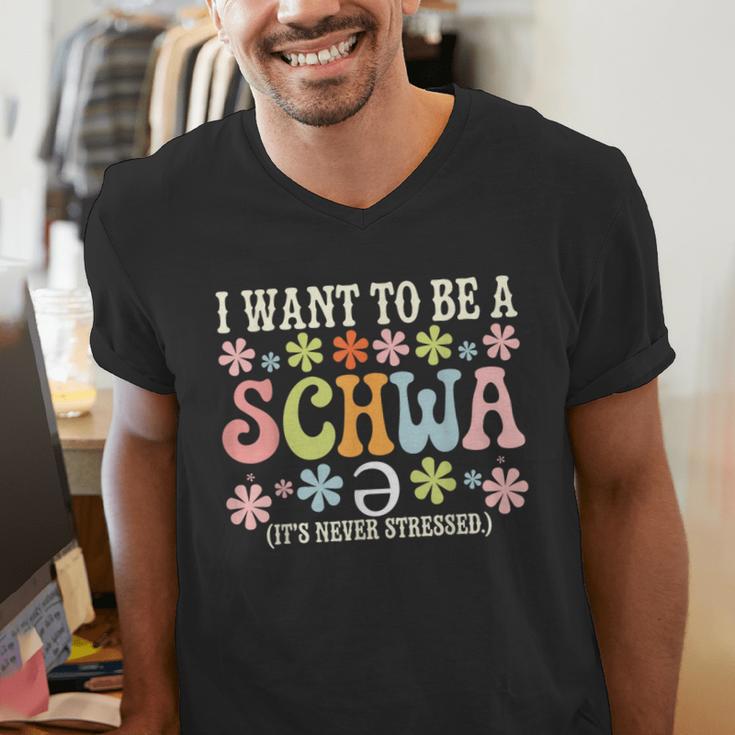 I Want To Be A Schwa It's Never Stressed Reading Teacher Men's V-Neck T-Shirt, funny gift