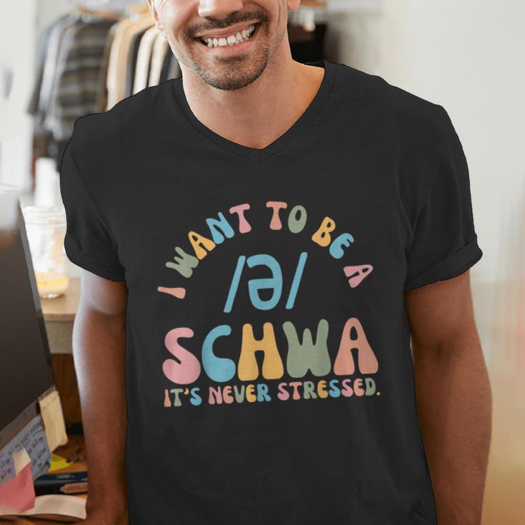 I Want To Be a SCHWA It's Never Stressed Reading Teacher Men's V-Neck T-Shirt, funny gift