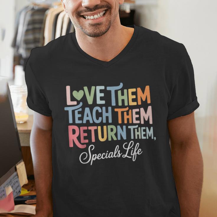 Women Teach Them Love Them Return Them Specials Teacher Life Men's V-Neck T-Shirt, funny gift Women Teach Them Love Them Return Them Specials Teacher Life Men's V-Neck T-Shirt, funny gift