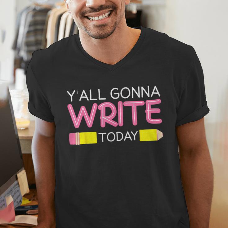 Y'All Gonna Write Today Writing Teacher English Teacher Joke Men's V-Neck T-Shirt, Writing Teacher Shirts, English Teacher Shirts, funny gift Y'All Gonna Write Today Writing Teacher English Teacher Joke Men's V-Neck T-Shirt, Writing Teacher Shirts, English Teacher Shirts, funny gift