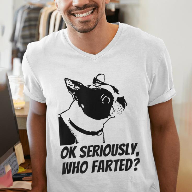 Boston Terrier Shirt Ok Seriously Who Farted Men's V-Neck T-Shirt, funny gift