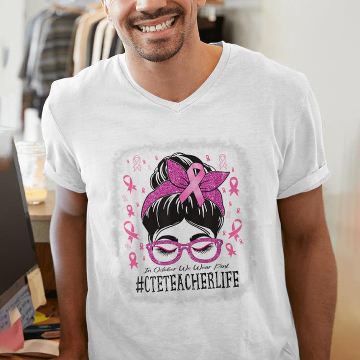 CTE Teacher In October We Wear Pink Breast Cancer Awareness Men's V-Neck T-Shirt, funny gift CTE Teacher In October We Wear Pink Breast Cancer Awareness Men's V-Neck T-Shirt, funny gift