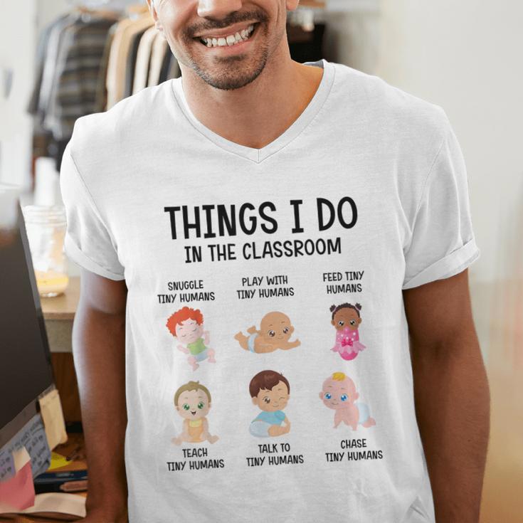 Daycare Preschool Infant Teacher Thing I Do In The Classroom Men's V-Neck T-Shirt, funny gift Daycare Preschool Infant Teacher Thing I Do In The Classroom Men's V-Neck T-Shirt, funny gift