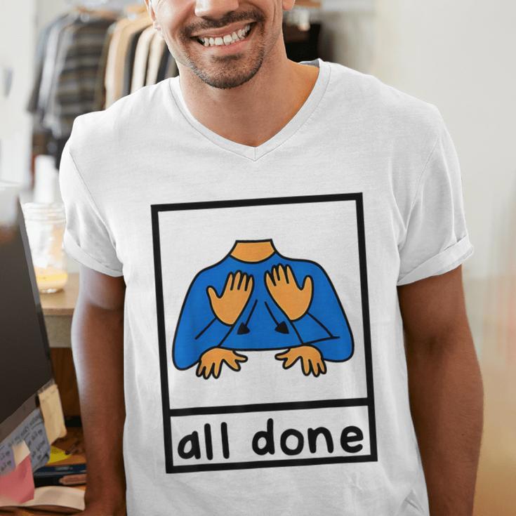 All Done Sign Language Speech Pathology Aac Sped Teacher Men's V-Neck T-Shirt, funny gift