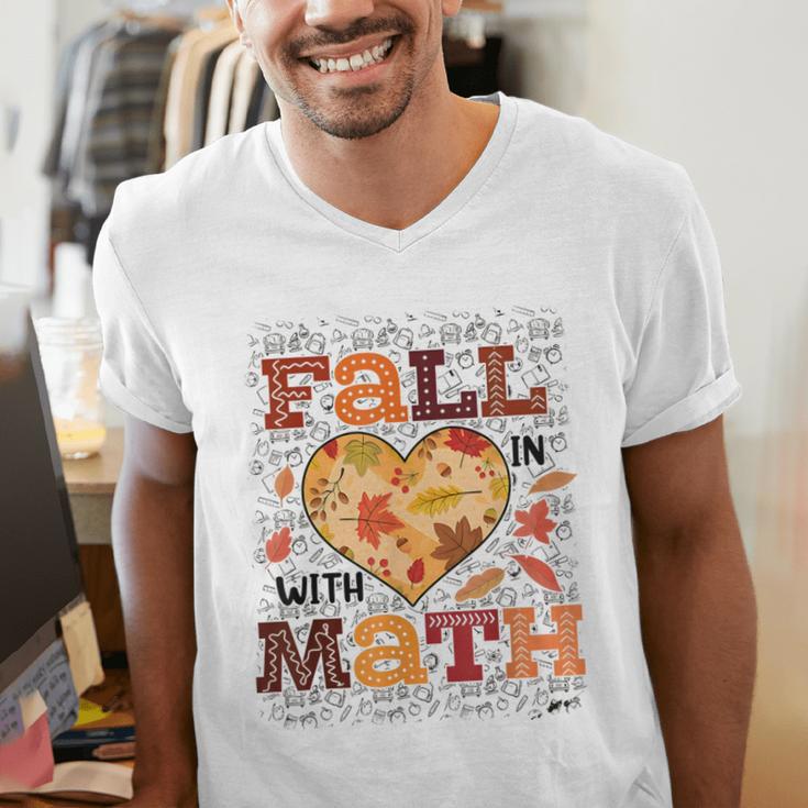 Fall Teacher Fall In Love With Math Math Thanksgiving For Men Women Men's V-Neck T-Shirt, funny gift Fall Teacher Fall In Love With Math Math Thanksgiving For Men Women Men's V-Neck T-Shirt, funny gift