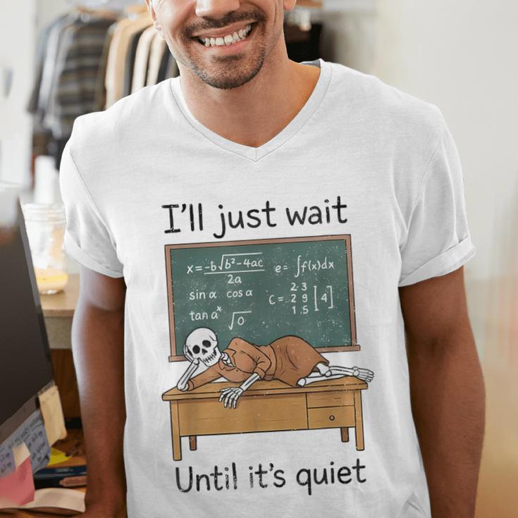 Halloween Teacher I'Ll Just Wait Until It's Quiet Men's V-Neck T-Shirt, funny gift