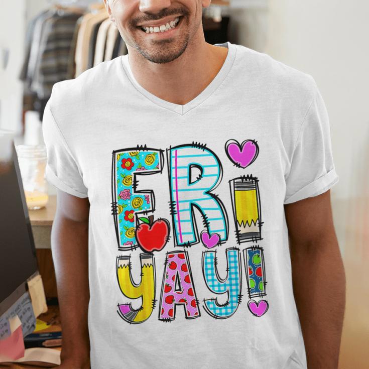 Happy Fri-Yay Friday Lovers Fun Teacher Life FriYay Weekend Men's V-Neck T-Shirt, funny gift