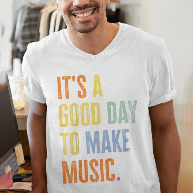 It's A Good Day To Make Music Music Lover Teacher Men's V-Neck T-Shirt, funny gift