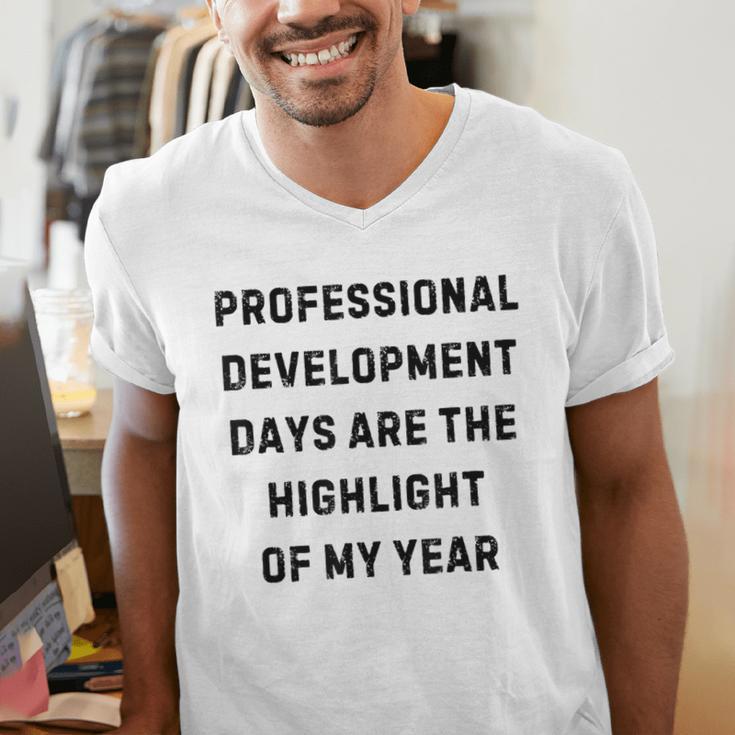 Professional Development Days Teacher Lie Party Men's V-Neck T-Shirt, funny gift