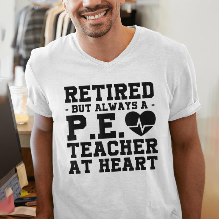 Retirement But Always A Pe Teacher At Heart Pride Shirt Men's V-Neck T-Shirt, Pe Teacher Shirts, funny gift Retirement But Always A Pe Teacher At Heart Pride Shirt Men's V-Neck T-Shirt, Pe Teacher Shirts, funny gift