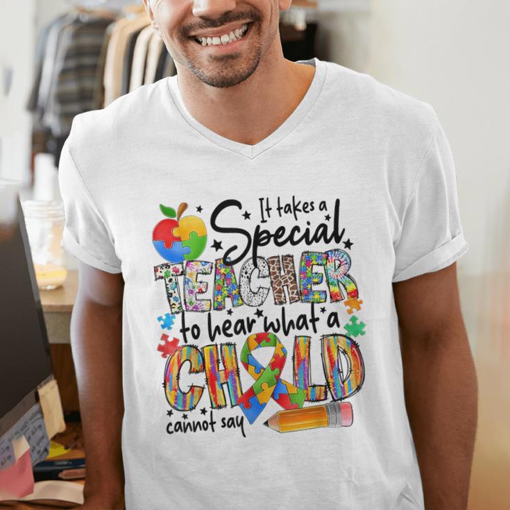 It Takes A Special Teacher To Hear What A Child Cannot Say Men's V-Neck T-Shirt, funny gift