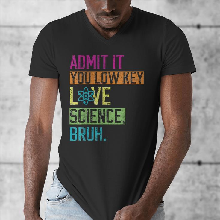 Admit It You Low Key Love Science Bruh Funny Science Teacher Men's V-Neck T-Shirt, Science Teacher Gifts, funny design Admit It You Low Key Love Science Bruh Funny Science Teacher Men's V-Neck T-Shirt, Science Teacher Gifts, funny design