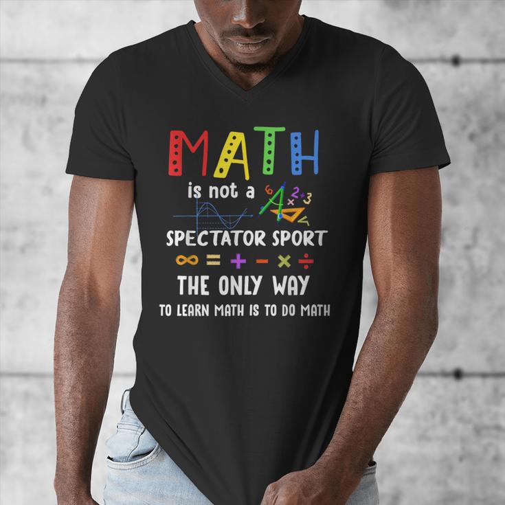 Back To School Math Is Not A Spectator Sport Math Teacher Men's V-Neck T-Shirt, funny design Back To School Math Is Not A Spectator Sport Math Teacher Men's V-Neck T-Shirt, funny design