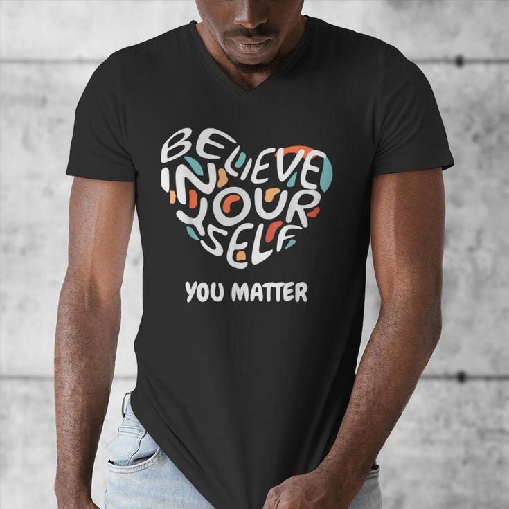 Believe In Yourself YOU MATTER Teachers Big Heart Men's V-Neck T-Shirt, funny design Believe In Yourself YOU MATTER Teachers Big Heart Men's V-Neck T-Shirt, funny design