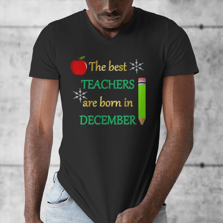 THE BEST TEACHERS ARE BORN IN DECEMBER Men's V-Neck T-Shirt, funny design THE BEST TEACHERS ARE BORN IN DECEMBER Men's V-Neck T-Shirt, funny design