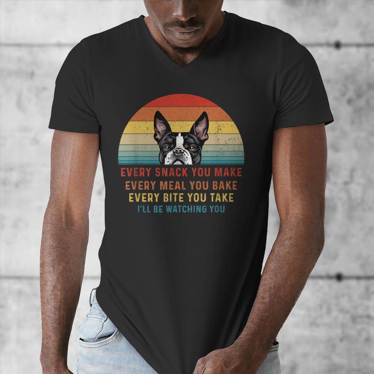 Boston Terrier Dog Every Snack You Make Every Meal You Bake Men Women Men's V-Neck T-Shirt, funny design