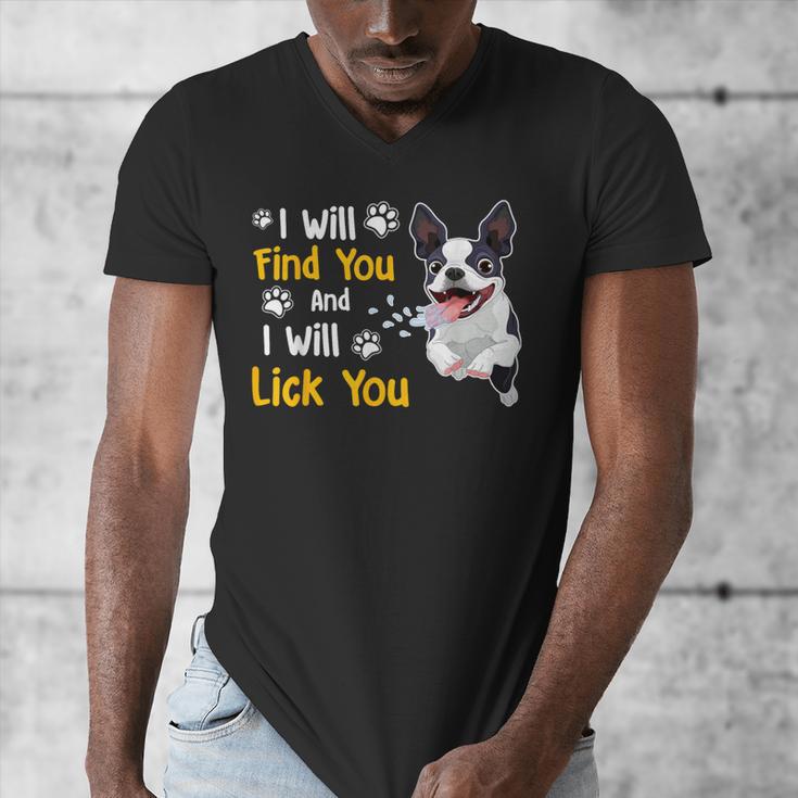 Boston Terrier Shirt I Will Find You And I Will Lick You Men's V-Neck T-Shirt, funny design